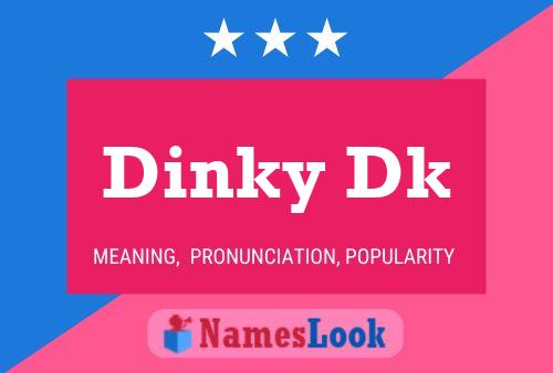 Dinky Dk Name Poster