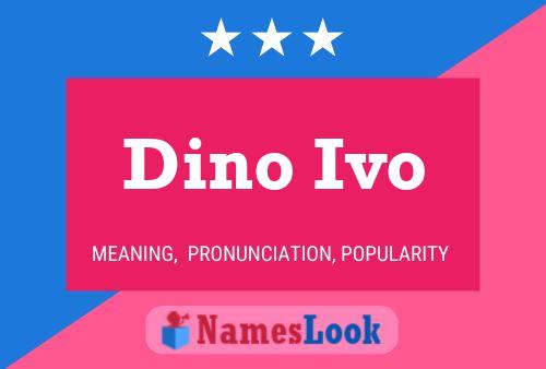 Dino Ivo Name Poster