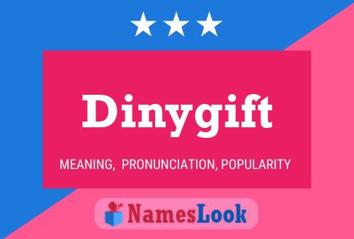 Dinygift Name Poster