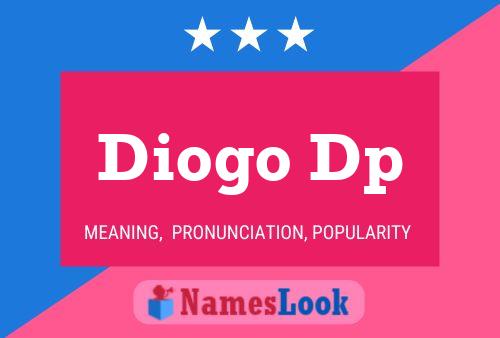 Diogo Dp Name Poster