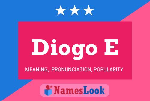 Diogo E Name Poster