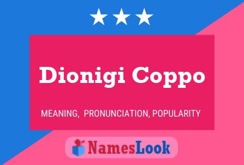 Dionigi Coppo Name Poster