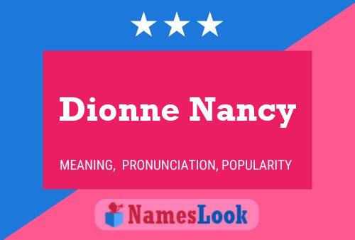 Dionne Nancy Name Poster