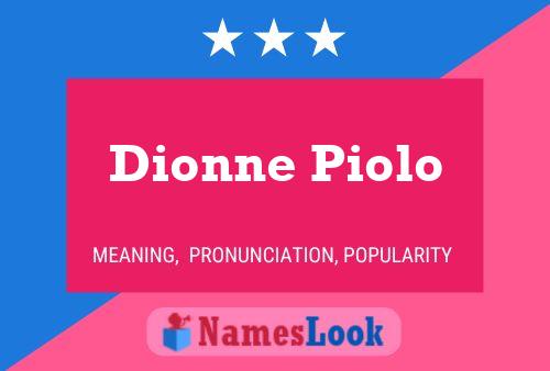 Dionne Piolo Name Poster