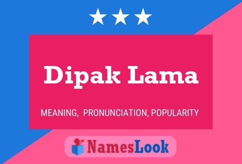 Dipak Lama Name Poster