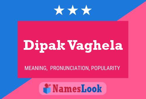 Dipak Vaghela Name Poster