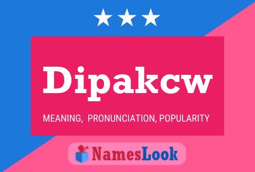 Dipakcw Name Poster