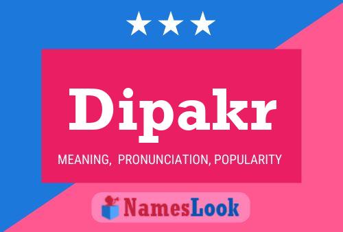 Dipakr Name Poster