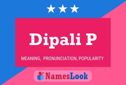 Dipali P Name Poster