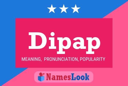 Dipap Name Poster