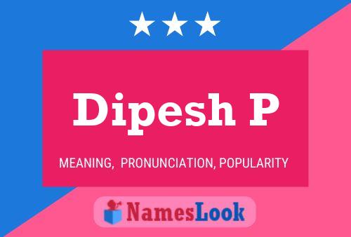 Dipesh P Name Poster