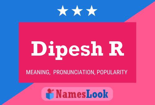 Dipesh R Name Poster