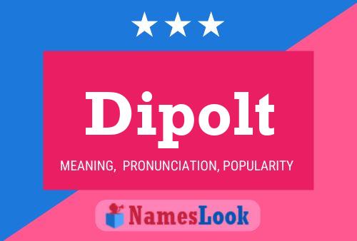 Dipolt Name Poster