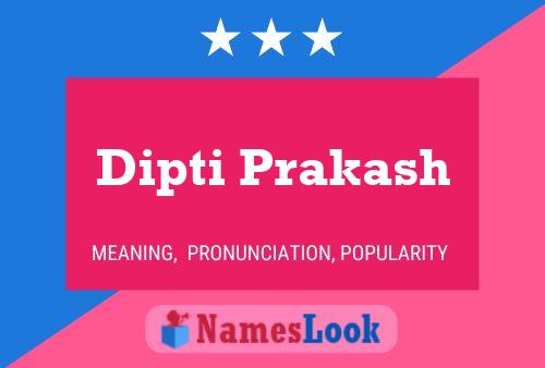 Dipti Prakash Name Poster