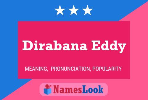 Dirabana Eddy Name Poster