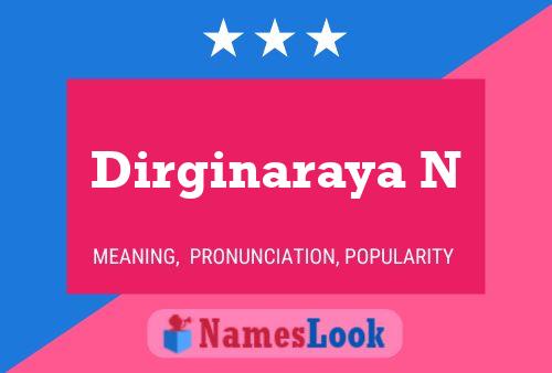 Dirginaraya N Name Poster