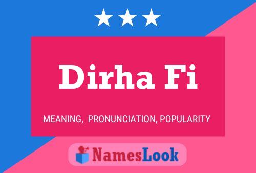 Dirha Fi Name Poster