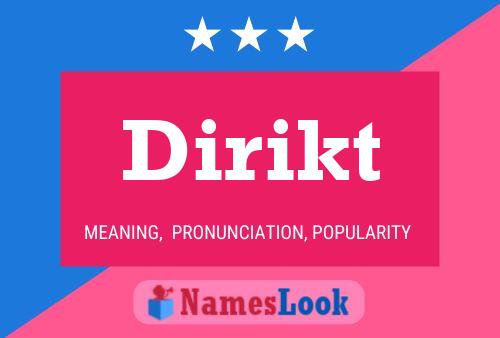 Dirikt Name Poster