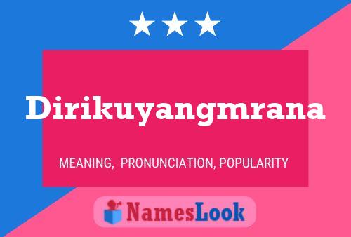 Dirikuyangmrana Name Poster