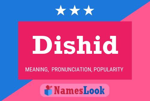 Dishid Name Poster