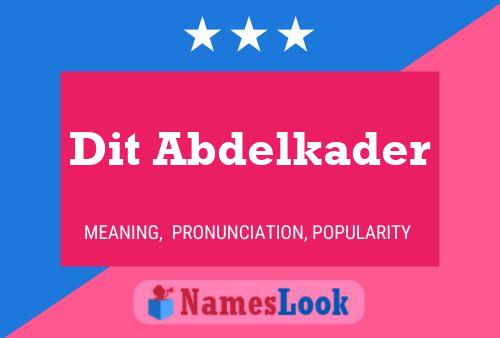 Dit Abdelkader Name Poster