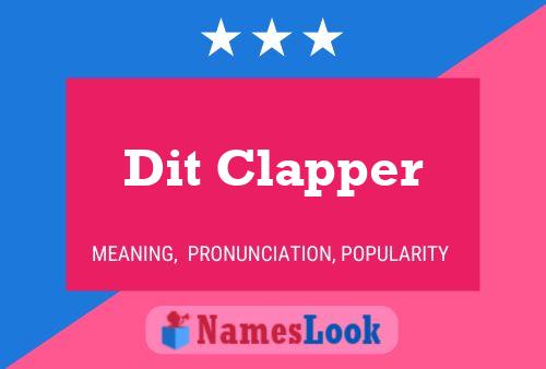 Dit Clapper Name Poster