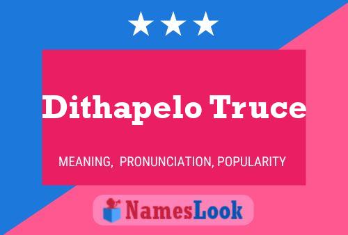 Dithapelo Truce Name Poster