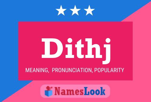 Dithj Name Poster