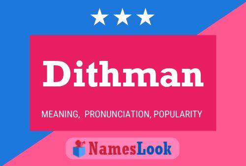 Dithman Name Poster