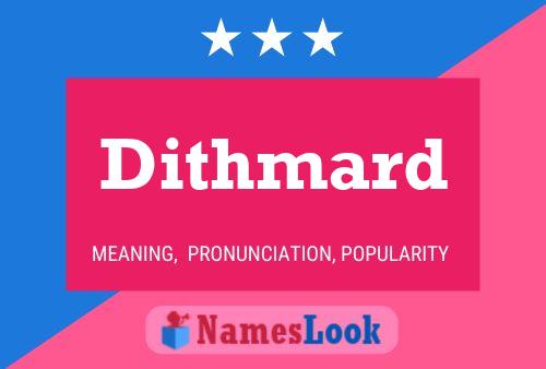 Dithmard Name Poster