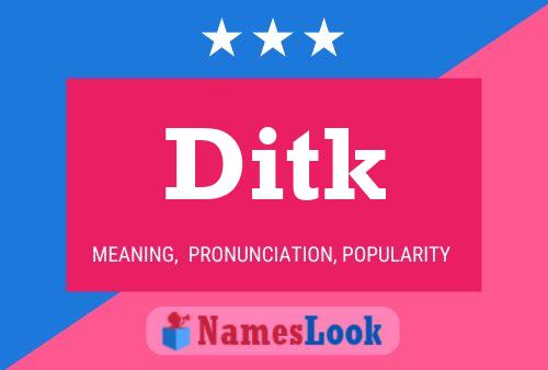 Ditk Name Poster