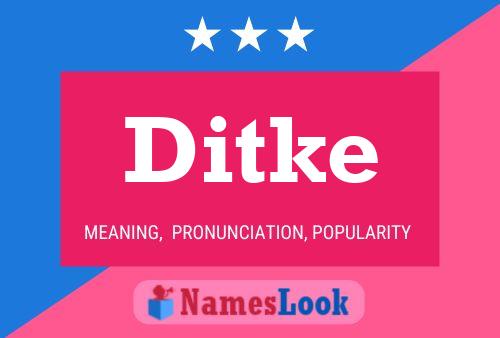 Ditke Name Poster