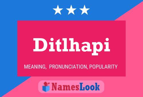 Ditlhapi Name Poster