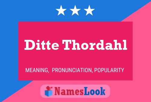 Ditte Thordahl Name Poster