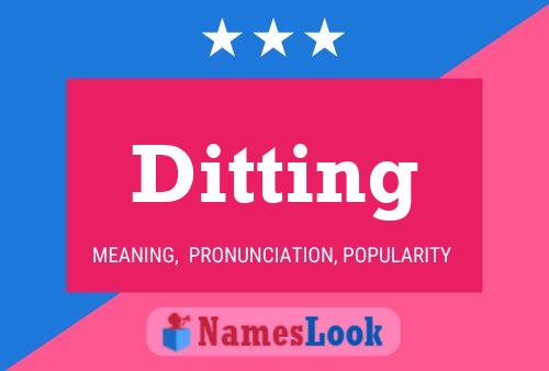 Ditting Name Poster