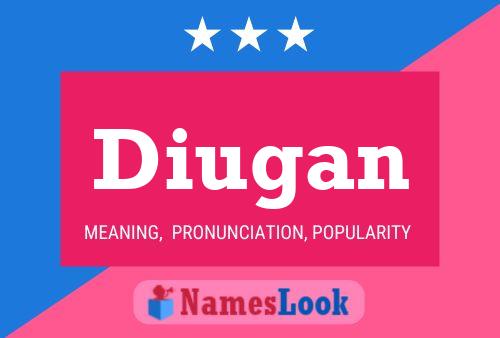 Diugan Name Poster