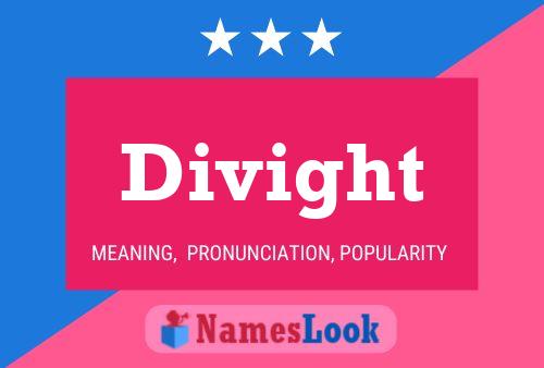 Divight Name Poster