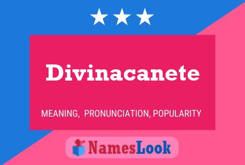 Divinacanete Name Poster