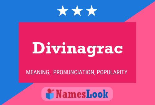 Divinagrac Name Poster