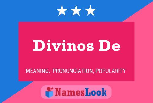 Divinos De Name Poster