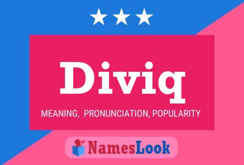 Diviq Name Poster