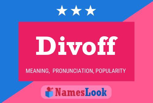 Divoff Name Poster