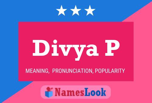 Divya P Name Poster