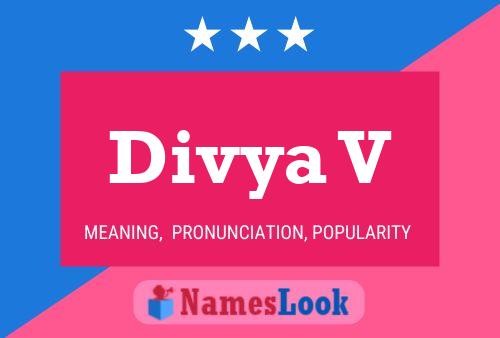 Divya V Name Poster