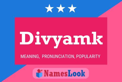 Divyamk Name Poster