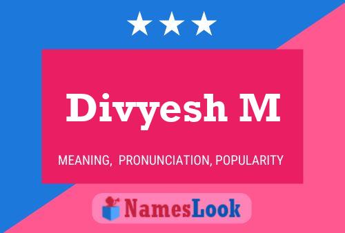 Divyesh M Name Poster