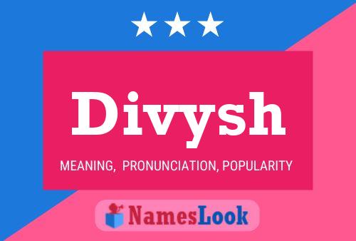 Divysh Name Poster