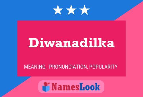 Diwanadilka Name Poster