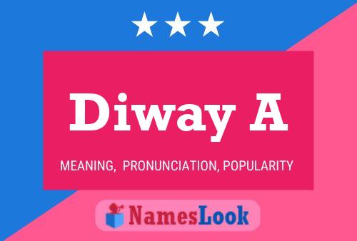 Diway A Name Poster