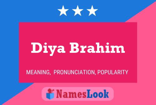 Diya Brahim Name Poster